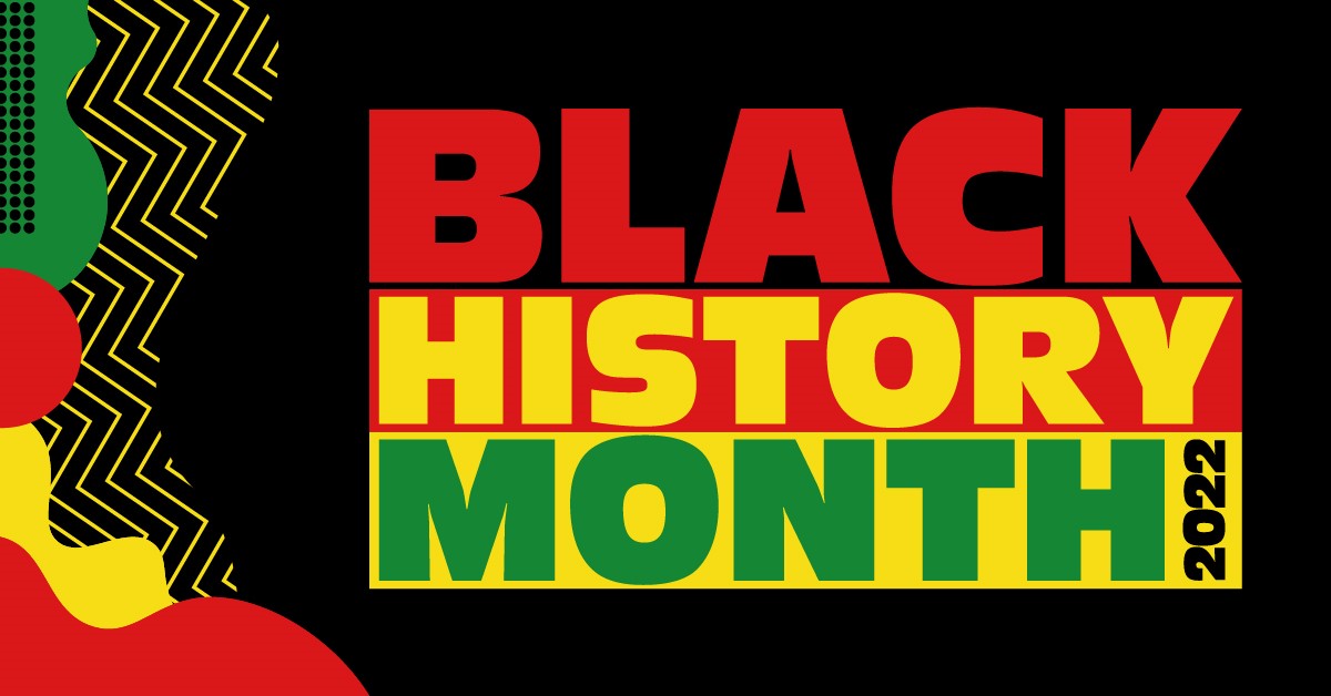 Black History Month 2022 text in red, yellow and green on a black background.
