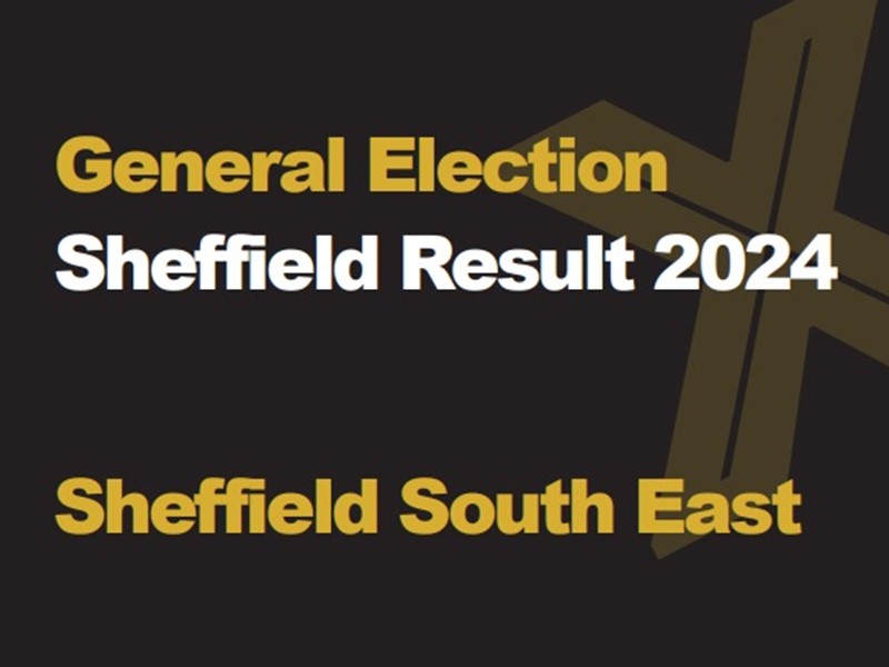 A black background with a light brown X, written across it is General Election in green with Sheffield Results 2024 in white, underneath that is written Sheffield South East in green