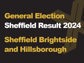 A black background with a light brown X, written across it is General Election in green with Sheffield Results 2024 in white, underneath that is written Sheffield Brightside and Hillsborough in green A black background with a light brown X, written across it is General Election in green with Sheffield Results 2024 in white, underneath that is written Sheffield Brightside and Hillsborough in green
