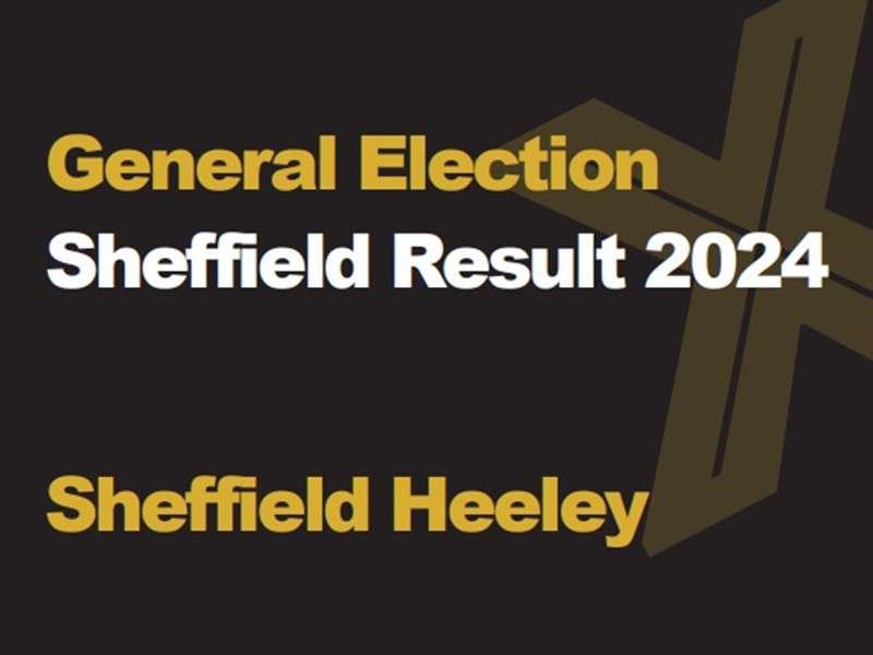 A black background with a light brown X, written across it is General Election in green with Sheffield Results 2024 in white, underneath that is written Sheffield Heeley in green