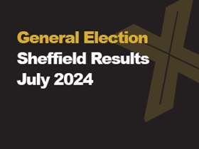 A black background with a light brown X, written across it is General Election in green with Sheffield Results in white, underneath that is written July 2024 in white. A black background with a light brown X, written across it is General Election in green with Sheffield Results in white, underneath that is written July 2024 in white.