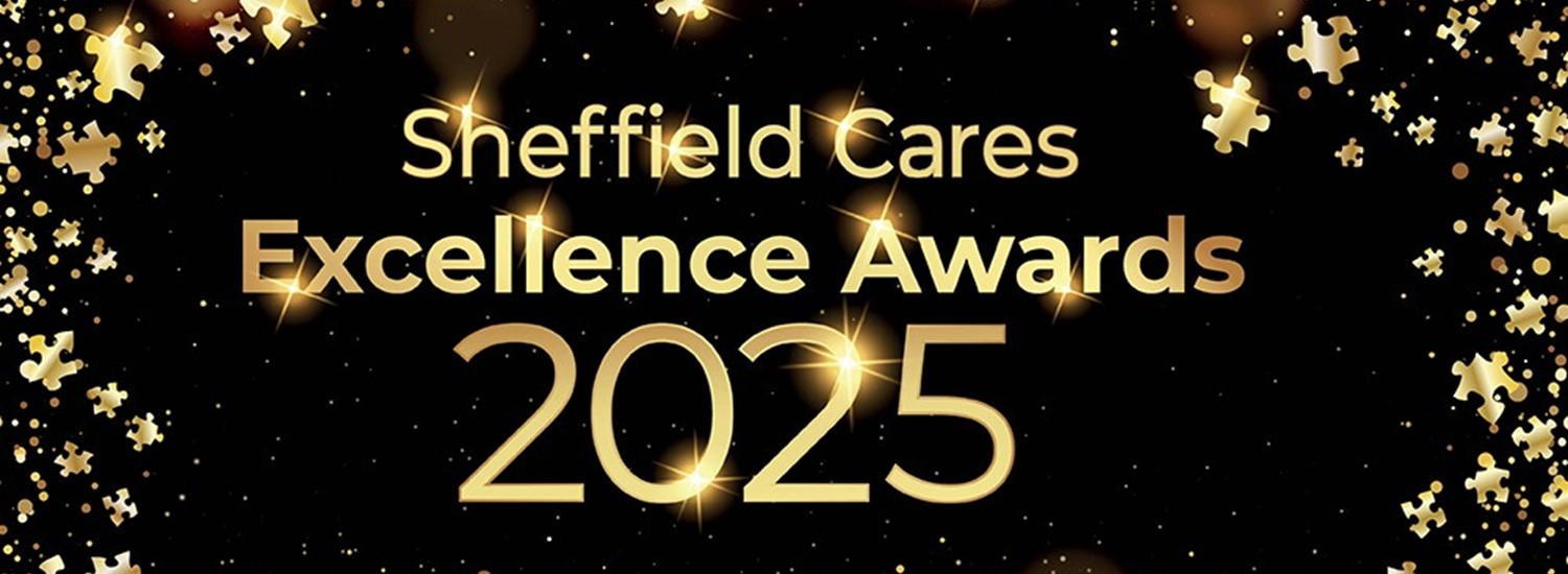 Sheffield Cares Excellence Awards 2025 in gold writing with black and gold glitter around the edges